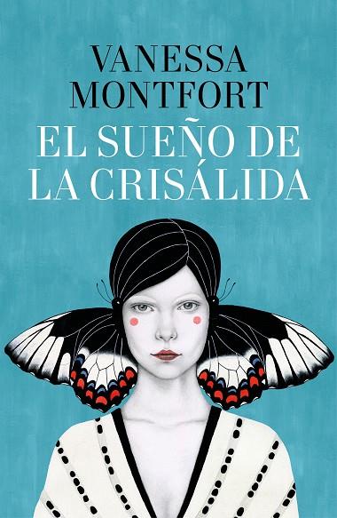 EL SUEÑO DE LA CRISÁLIDA | 9788401021060 | MONTFORT,VANESSA | Libreria Geli - Librería Online de Girona - Comprar libros en catalán y castellano