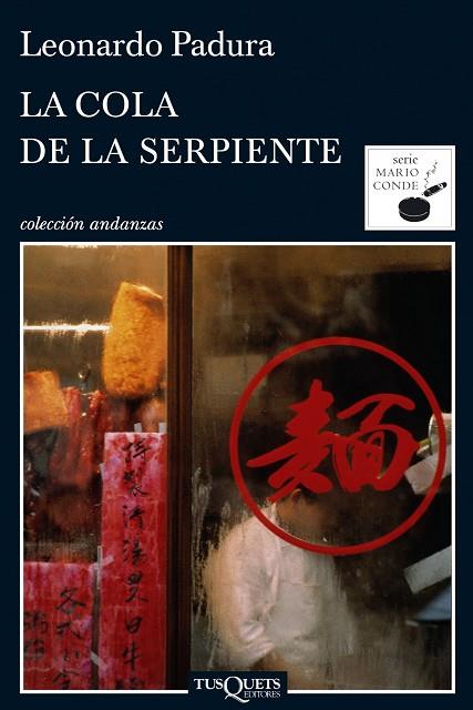 LA COLA DE LA SERPIENTE | 9788483833629 | PADURA,LEONARDO | Libreria Geli - Librería Online de Girona - Comprar libros en catalán y castellano