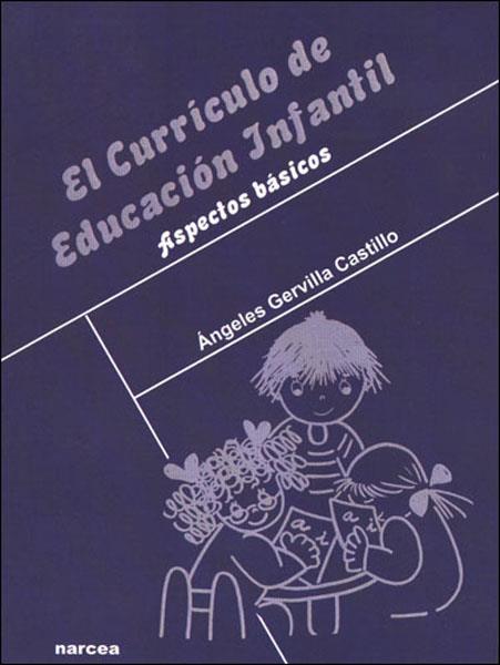 EL CURRICULO DE EDUCACION INFANTIL | 9788427715387 | GERVILLA,ANGELES | Llibreria Geli - Llibreria Online de Girona - Comprar llibres en català i castellà