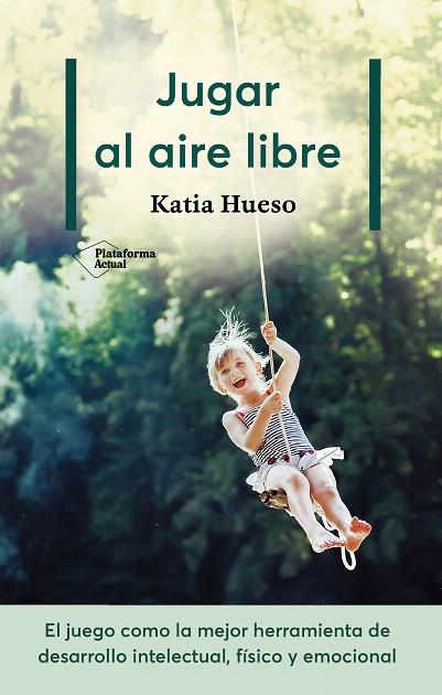 JUGAR AL AIRE LIBRE | 9788417622336 | HUESO,KATIA | Llibreria Geli - Llibreria Online de Girona - Comprar llibres en català i castellà