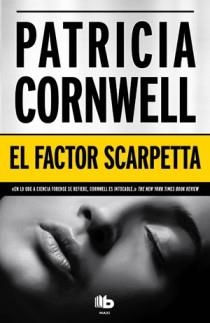 EL FACTOR SCARPETTA | 9788498726305 | CORNWELL,PATRICIA | Libreria Geli - Librería Online de Girona - Comprar libros en catalán y castellano
