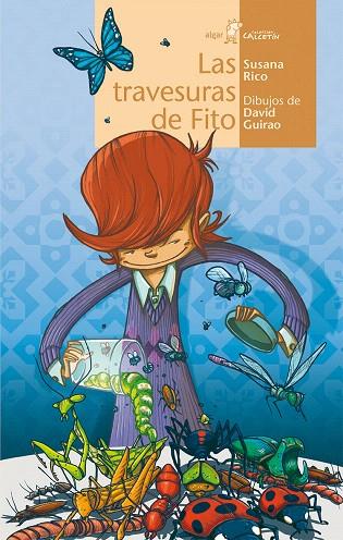 LAS TRAVESURAS DE FITO | 9788498456059 | RICO CALLEJA,SUSANA | Llibreria Geli - Llibreria Online de Girona - Comprar llibres en català i castellà