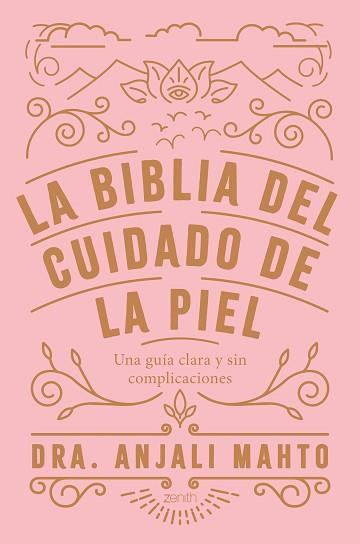 LA BIBLIA DEL CUIDADO DE LA PIEL | 9788408216049 | MAHTO,DRA. ANJALI | Libreria Geli - Librería Online de Girona - Comprar libros en catalán y castellano