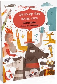 QUI NO SAP RIURE NO SAP VIURE | 9788494175756 | GALAN MARTI,ANDREU | Libreria Geli - Librería Online de Girona - Comprar libros en catalán y castellano
