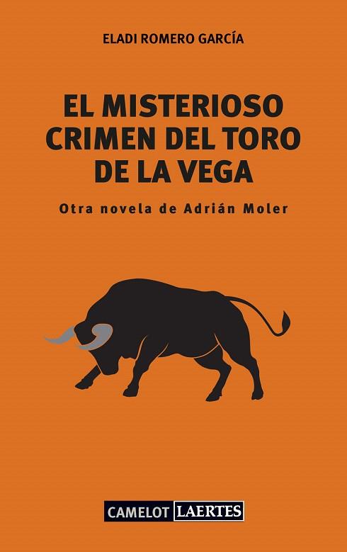 EL MISTERIOSO CRIMEN DEL TORO DE LA VEGA | 9788416783236 | ROMERO GARCÍA,ELADI | Libreria Geli - Librería Online de Girona - Comprar libros en catalán y castellano