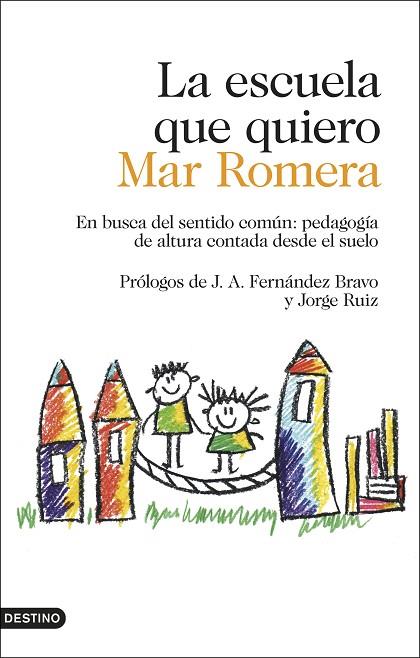 LA ESCUELA QUE QUIERO | 9788423354887 | ROMERA,MAR | Libreria Geli - Librería Online de Girona - Comprar libros en catalán y castellano