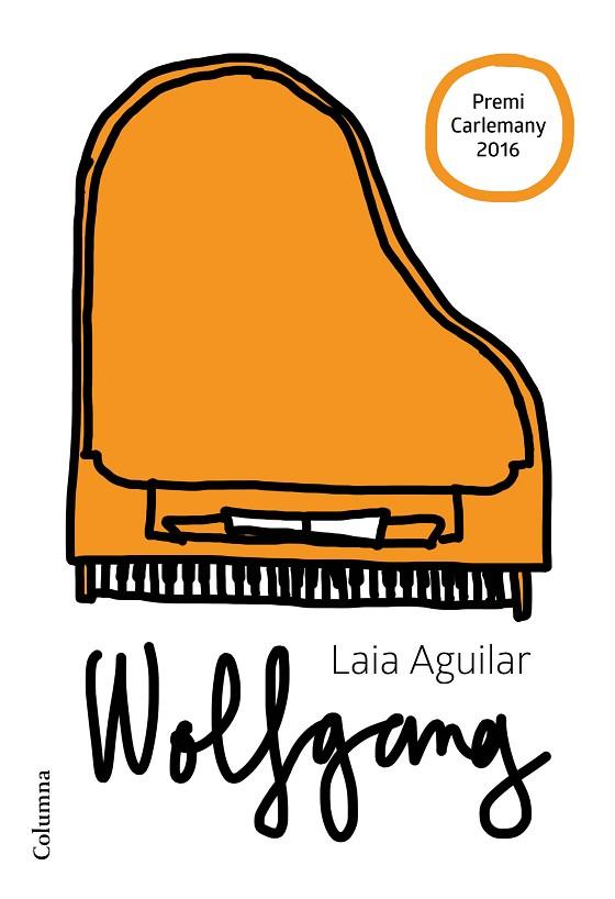 WOLFGANG(EXTRAORDINARI) | 9788466422659 | AGUILAR SARIOL,LAIA  | Libreria Geli - Librería Online de Girona - Comprar libros en catalán y castellano