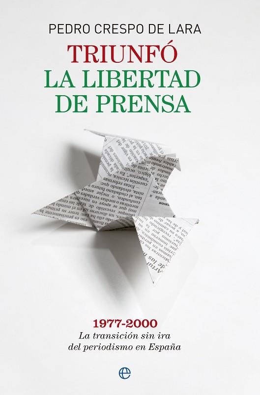 TRIUNFÓ LA LIBERTAD DE PRENSA | 9788490600207 | CRESPO DE LARA,PEDRO | Llibreria Geli - Llibreria Online de Girona - Comprar llibres en català i castellà