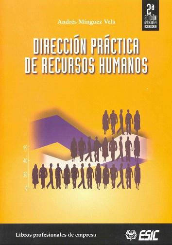 DIRECCION PRACTICA DE RECURSOS HUMANOS | 9788473564281 | MINGUEZ,ANDRES | Llibreria Geli - Llibreria Online de Girona - Comprar llibres en català i castellà