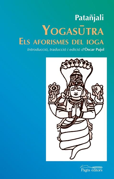 YOGASUTRA.ELS AFORISMES DEL IOGA | 9788499755045 | PATANJALI | Llibreria Geli - Llibreria Online de Girona - Comprar llibres en català i castellà