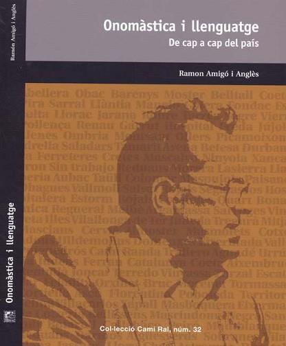 ONOMÀSTICA I LLENGUATGE | 9788423207558 | AMIGO I ANGLES,RAMON | Libreria Geli - Librería Online de Girona - Comprar libros en catalán y castellano