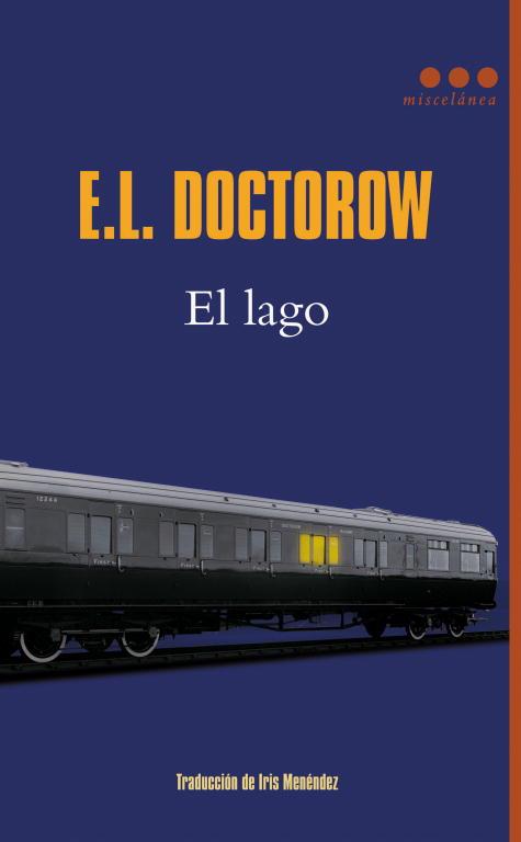 EL LAGO | 9788493864408 | DOCTOROW,E.L. | Libreria Geli - Librería Online de Girona - Comprar libros en catalán y castellano