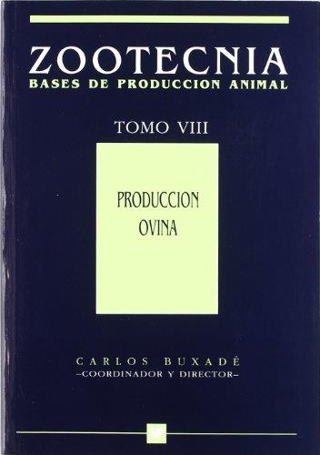 ZOOTECNIA.BASES DE PRODUCCIÓN ANIMAL-8(PRODUCCIÓN OVINA) | 9788471146021 | BUXADÉ,CARLOS | Llibreria Geli - Llibreria Online de Girona - Comprar llibres en català i castellà
