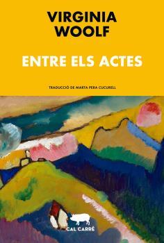ENTRE ELS ACTES | 9788412394368 | WOOLF,VIRGINIA | Libreria Geli - Librería Online de Girona - Comprar libros en catalán y castellano