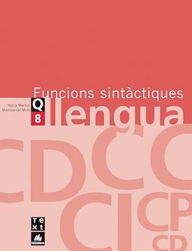 QUADERNS DE LLENGUA-8.FUNCIONS SINTACTIQUES | 9788441203136 | MARTIN,N./MIRO,M. | Llibreria Geli - Llibreria Online de Girona - Comprar llibres en català i castellà