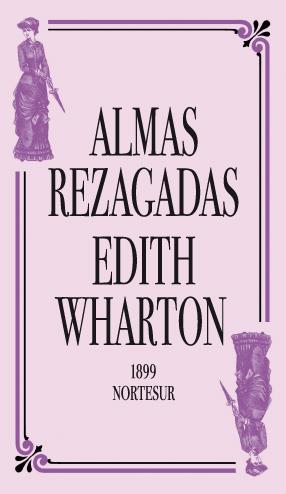 ALMAS REZAGADAS | 9788493683429 | WHARTON,EDITH | Libreria Geli - Librería Online de Girona - Comprar libros en catalán y castellano