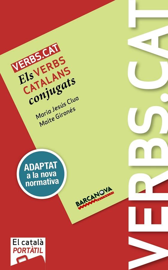 VERBS.CAT.ELS VERBS CATALANS CONJUGATS | 9788448943677 | CLUA, M.JESÚS/GIRONÉS, MAITE | Llibreria Geli - Llibreria Online de Girona - Comprar llibres en català i castellà
