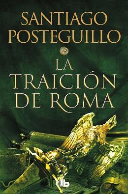 LA TRAICIÓN DE ROMA(TRILOGÍA AFRICANUS 3) | 9788413143606 | POSTEGUILLO,SANTIAGO | Libreria Geli - Librería Online de Girona - Comprar libros en catalán y castellano