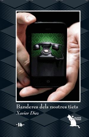 BANDERES DELS NOSTRES TIETS | 9788492745463 | DIEZ,XAVIER | Libreria Geli - Librería Online de Girona - Comprar libros en catalán y castellano