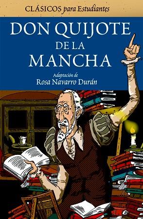 DON QUIJOTE DE LA MANCHA | 9788423686834 | NAVARRO,ROSA (ADAPTACIO) | Libreria Geli - Librería Online de Girona - Comprar libros en catalán y castellano