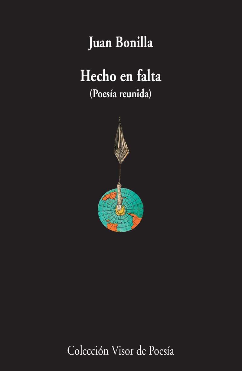 HECHO EN FALTA (POESÍA REUNIDA) | 9788498958751 | BONILLA,JUAN | Libreria Geli - Librería Online de Girona - Comprar libros en catalán y castellano