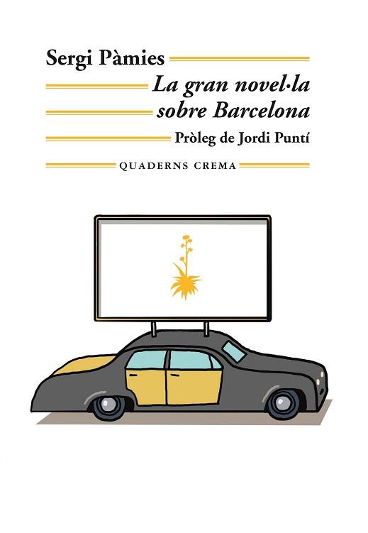 LA GRAN NOVEL·LA SOBRE BARCELONA | 9788477276654 | PÀMIES,SERGI | Libreria Geli - Librería Online de Girona - Comprar libros en catalán y castellano