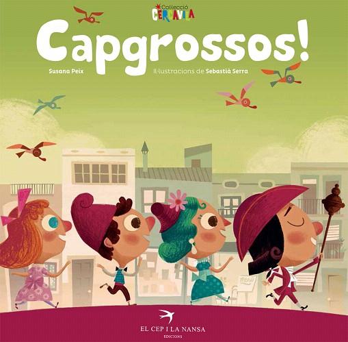 CAPGROSSOS! | 9788417000042 | PEIX CRUZ,SUSANA | Libreria Geli - Librería Online de Girona - Comprar libros en catalán y castellano