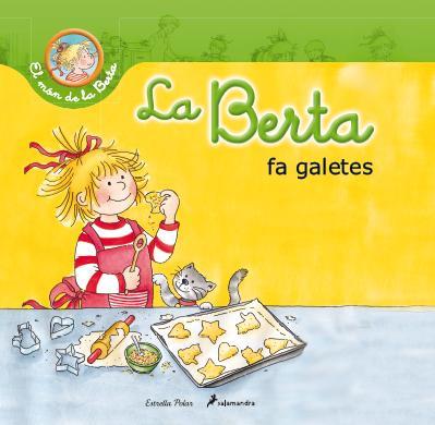 LA BERTA FA GALETES | 9788490572412 | SCHNEIDER,LIANE | Libreria Geli - Librería Online de Girona - Comprar libros en catalán y castellano