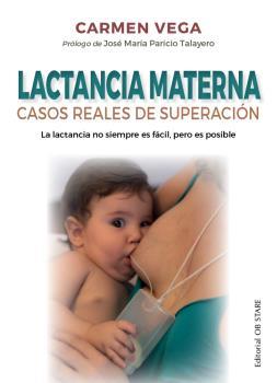 LACTANCIA MATERNA.CASOS REALES DE SUPERACION | 9788412310672 | VEGA,CARMEN | Libreria Geli - Librería Online de Girona - Comprar libros en catalán y castellano
