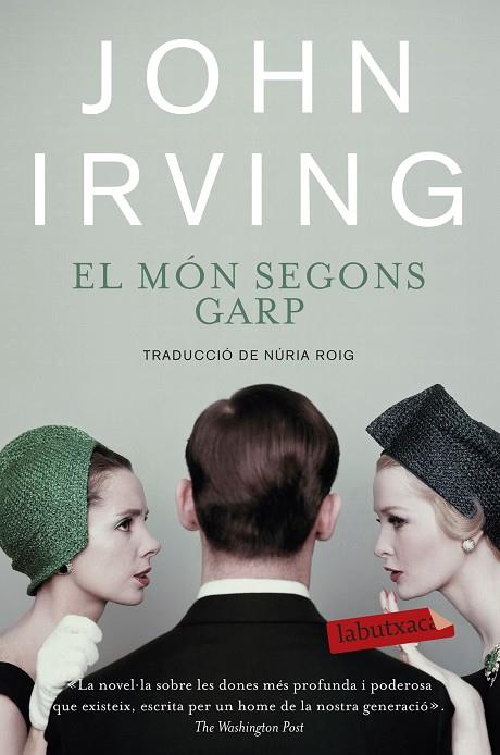 EL MÓN SEGONS GARP | 9788499308821 | IRVING,JOHN | Libreria Geli - Librería Online de Girona - Comprar libros en catalán y castellano