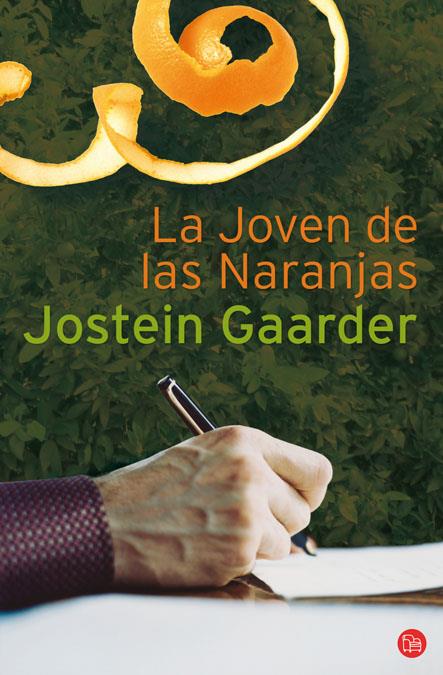 LA JOVEN DE LAS NARANJAS | 9788466321952 | GAARDER,JOSTEIN | Libreria Geli - Librería Online de Girona - Comprar libros en catalán y castellano