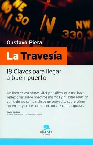 LA TRAVESIA.18 CLAVES PARA LLEGAR A BUEN PUERTO | 9788493485917 | PIERA,GUSTAVO | Llibreria Geli - Llibreria Online de Girona - Comprar llibres en català i castellà