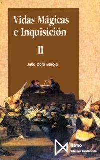 VIDAS MAGICAS E INQUISICION-2 | 9788470902468 | CARO BAROJA,JULIO | Llibreria Geli - Llibreria Online de Girona - Comprar llibres en català i castellà