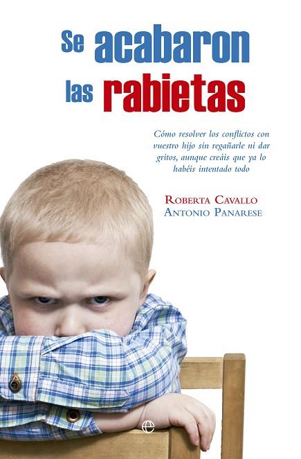 SE ACABARON LAS RABIETAS | 9788490606322 | CAVALLO, ROBERTA/PANARESE, ANTONIO | Llibreria Geli - Llibreria Online de Girona - Comprar llibres en català i castellà