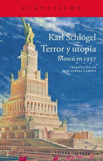 TERROR Y UTOPÍA.MOSCÚ EN 1937 | 9788416011322 | SCHLÖGEL,KARL | Libreria Geli - Librería Online de Girona - Comprar libros en catalán y castellano