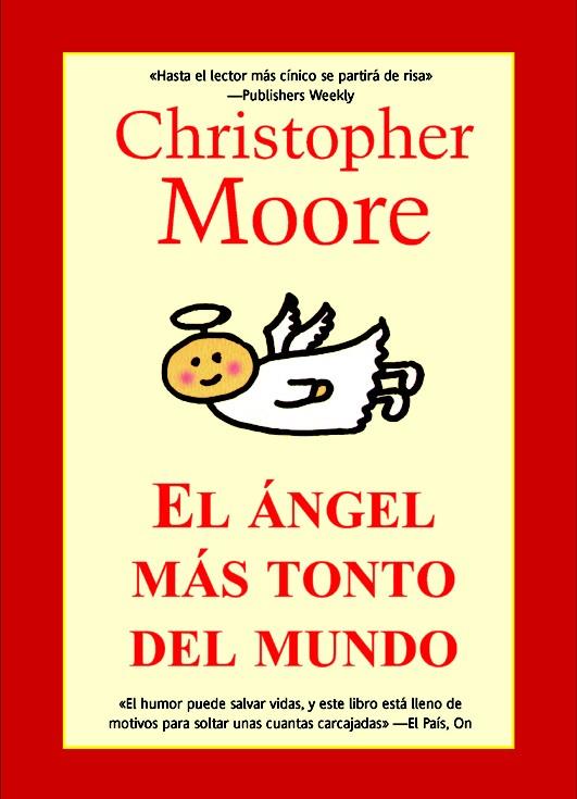 EL ANGEL MAS TONTO DEL MUNDO | 9788498005318 | MOORE,CHRISTOPHER | Llibreria Geli - Llibreria Online de Girona - Comprar llibres en català i castellà