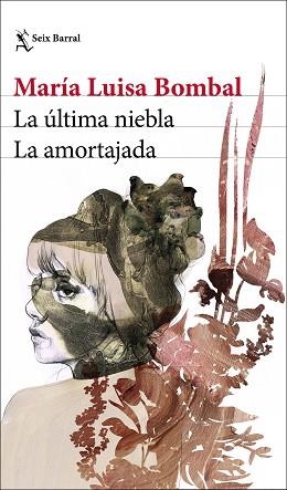 LA ÚLTIMA NIEBLA/LA AMORTAJADA | 9788432238888 | BOMBAL,MARÍA LUISA | Libreria Geli - Librería Online de Girona - Comprar libros en catalán y castellano