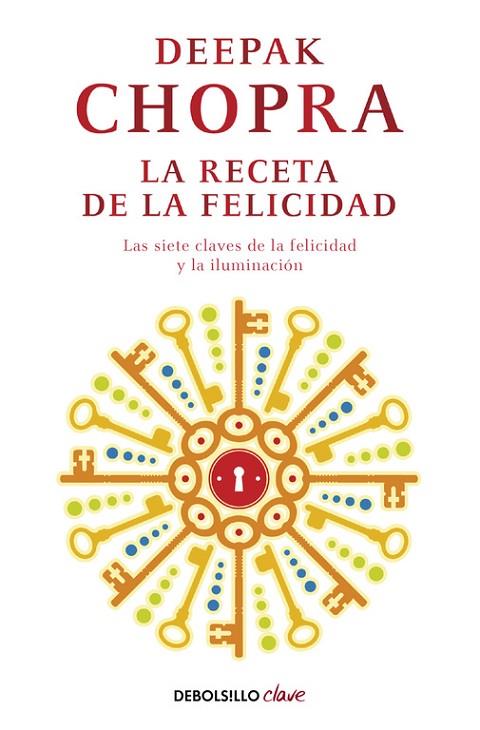 LA RECETA DE LA FELICIDAD | 9788499895208 | CHOPRA,DEEPAK | Libreria Geli - Librería Online de Girona - Comprar libros en catalán y castellano