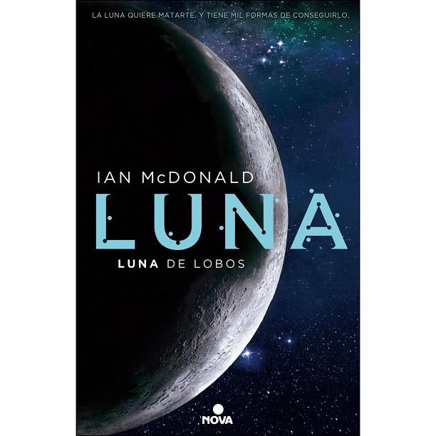 LUNA DE LOBOS(LUNA-2) | 9788466660907 | MCDONALD,IAN | Llibreria Geli - Llibreria Online de Girona - Comprar llibres en català i castellà