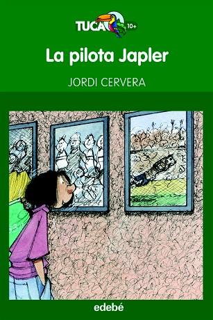 LA PILOTA JAPLER | 9788468308395 | CERVERA,JORDI  | Libreria Geli - Librería Online de Girona - Comprar libros en catalán y castellano