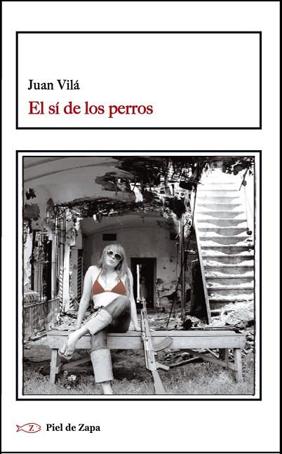 EL SÍ DE LOS PERROS | 9788494183263 | VILÁ,JUAN | Llibreria Geli - Llibreria Online de Girona - Comprar llibres en català i castellà