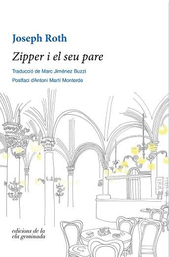 ZIPPER I EL SEU PARE | 9788412143072 | ROTH, JOSEPH | Libreria Geli - Librería Online de Girona - Comprar libros en catalán y castellano