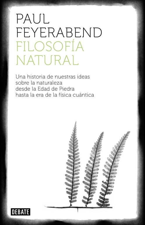 FILOSOFÍA NATURAL | 9788499922317 | FEYERABEND,PAUL | Llibreria Geli - Llibreria Online de Girona - Comprar llibres en català i castellà