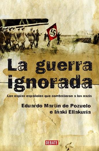 LA GUERRA IGNORADA | 9788483067680 | MARTIN DE POZUELO,EDUARDO/ELLAKURRIA,IÑAKI | Llibreria Geli - Llibreria Online de Girona - Comprar llibres en català i castellà