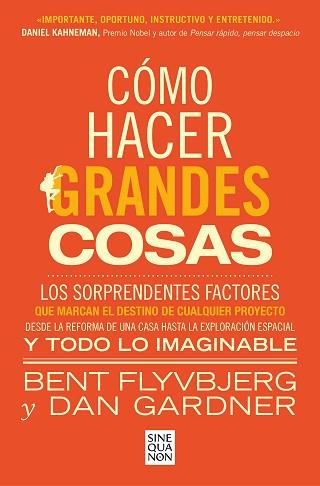 CÓMO HACER GRANDES COSAS | 9788466674249 | FLYVBJERG,BENT/GARDNER, DAN | Llibreria Geli - Llibreria Online de Girona - Comprar llibres en català i castellà
