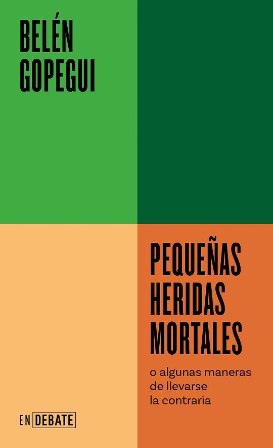 PEQUEÑAS HERIDAS MORTALES | 9788418967719 | GOPEGUI,BELÉN | Libreria Geli - Librería Online de Girona - Comprar libros en catalán y castellano