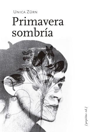 PRIMAVERA SOMBRÍA | 9788417386719 | ZÜRN,UNICA | Libreria Geli - Librería Online de Girona - Comprar libros en catalán y castellano