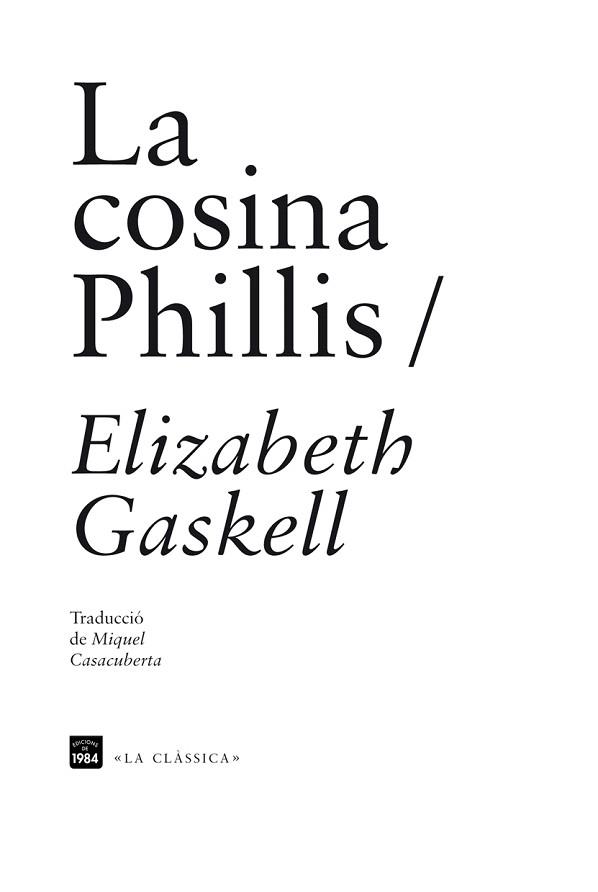LA COSINA PHILLIS | 9788492440931 | GASKELL,ELIZABETH | Libreria Geli - Librería Online de Girona - Comprar libros en catalán y castellano