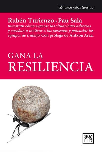 GANA LA RESILIENCIA | 9788483561379 | TURIENZO,R/SALA,P | Llibreria Geli - Llibreria Online de Girona - Comprar llibres en català i castellà