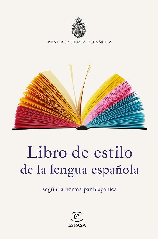 LIBRO DE ESTILO DE LA LENGUA ESPAÑOLA | 9788467053791 | REAL ACADEMIA ESPAÑOLA | Libreria Geli - Librería Online de Girona - Comprar libros en catalán y castellano